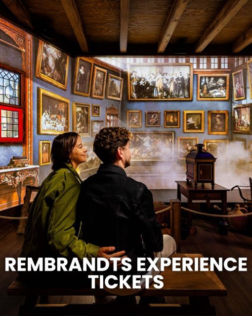 REMBRANDTS AMSTERDAM EXPERIENCE